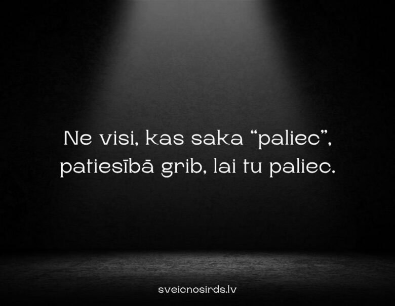 Ne visi saka paliec